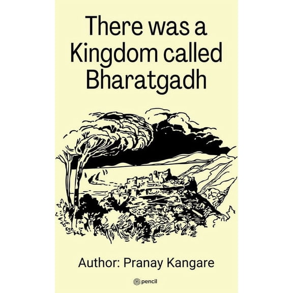 There was a kingdom Call Bharatgadh, (Paperback)
