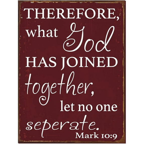 Therefore What God has Joined Together Metal Sign