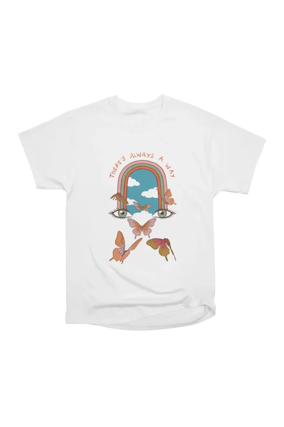 Theres Always A Way T-Shirt Tee Gift For Him Merch For Her Apparel For Friend
