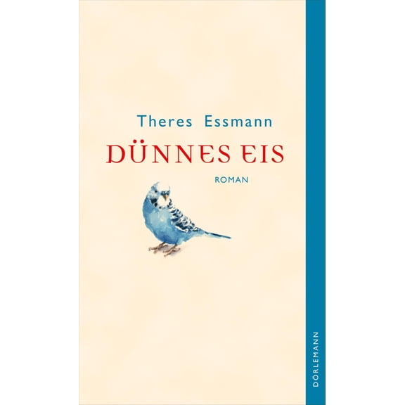 Theres Essmann Dnnes Eis (Paperback)