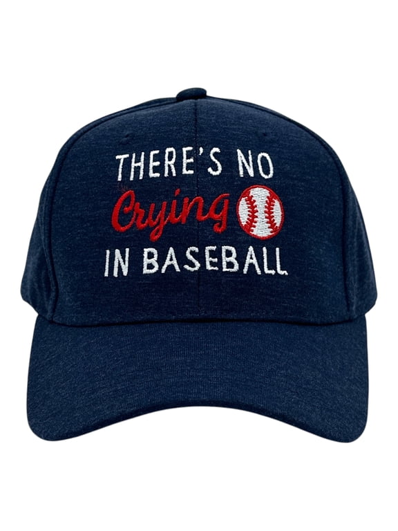 Theres No Crying In Baseball Hat Funny Sarcastic Graphic Novelty Cap