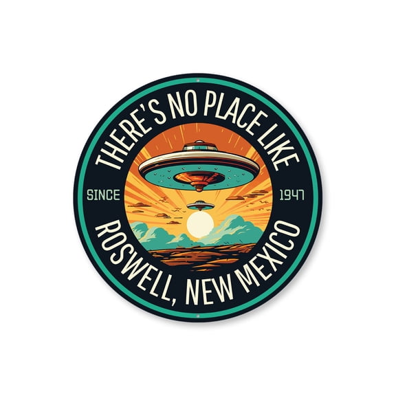 Theres No Place Like Roswell New Mexico Alien Aluminum Metal Decor Sign - 12" Round