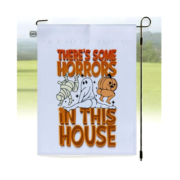 Theres Some Horrors In This House Funny Halloween Flag 12x18 POLE NOT INCLUDED Garden Flag