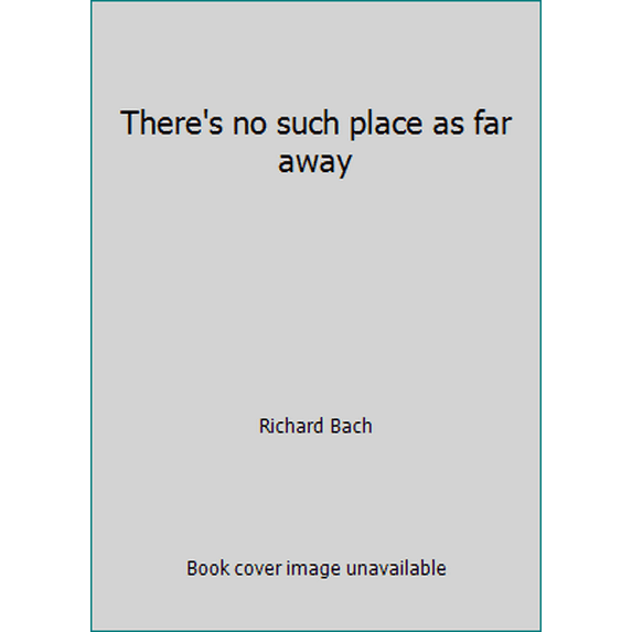Pre-Owned There's No Such Place as Far Away Paperback