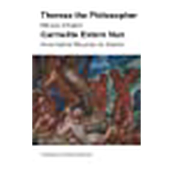 Theresa the Philosopher & The Carmelite Extern Nun: Two Libertine Novels from 18th-Century France (Paperback)