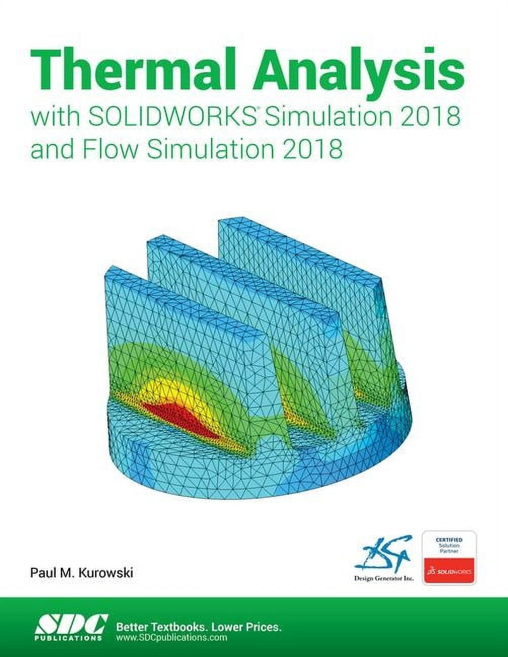 Thermal Analysis with SOLIDWORKS Simulation 2018 and Flow Simulation ...