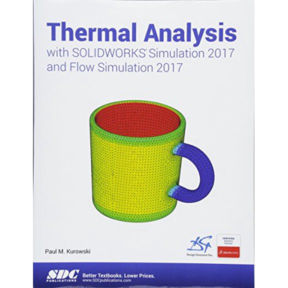 Pre-Owned Thermal Analysis with SOLIDWORKS Simulation 2017 and Flow Simulation 2017
