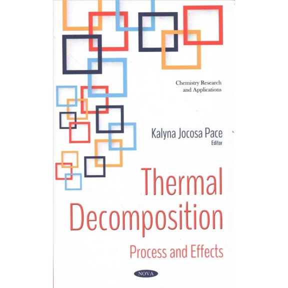 Thermal Decomposition : Process and Effects