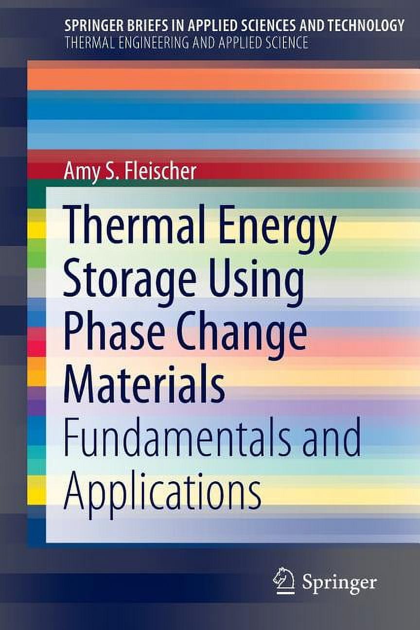 Thermal Energy Storage Using Phase Change Materials Fundamentals and