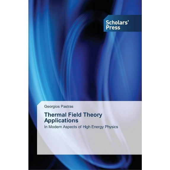 Thermal Field Theory Applications (Paperback)
