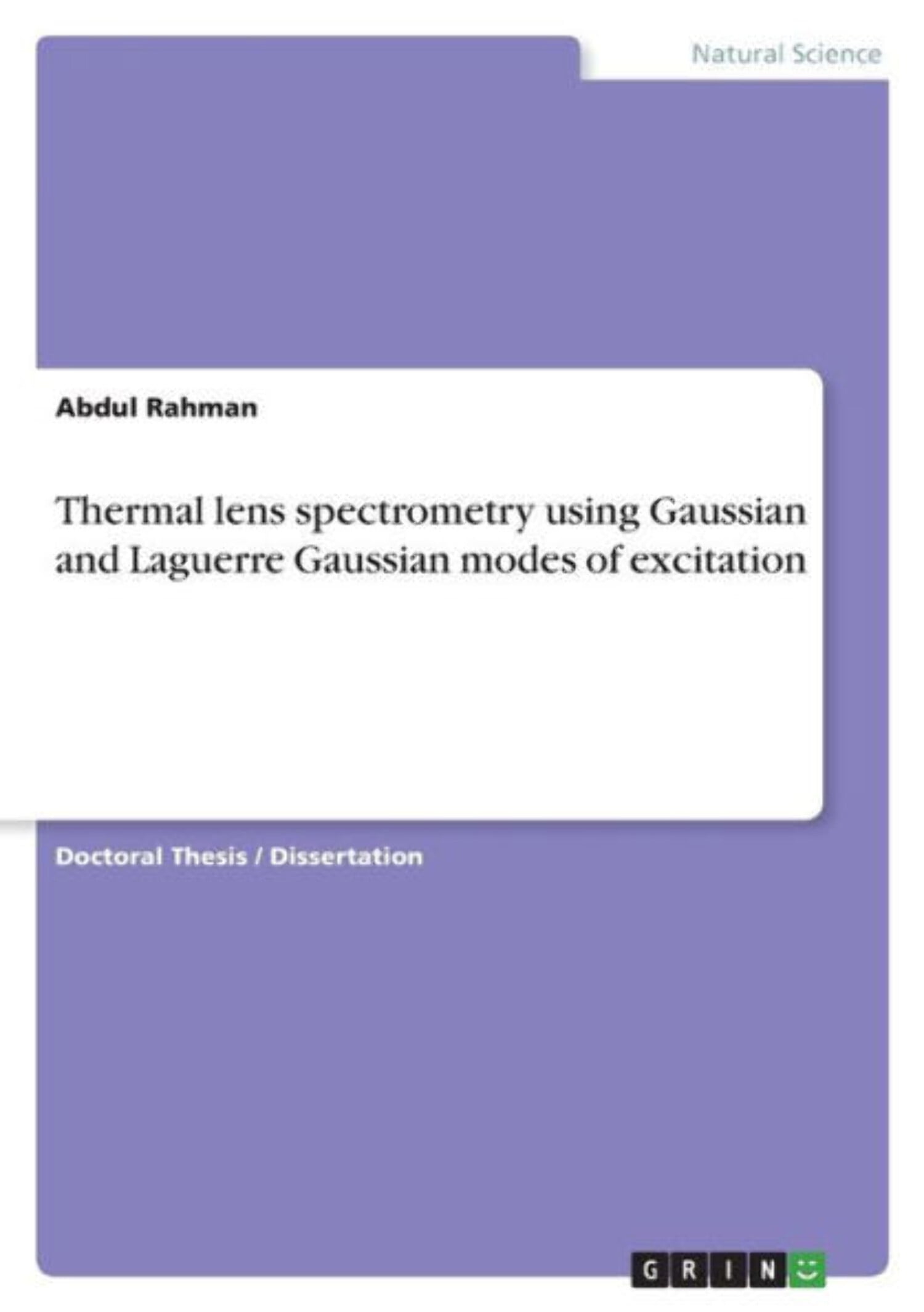 Thermal Lens Spectrometry Using Gaussian And Laguerre Gaussian Modes Of