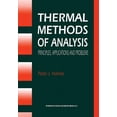 thumbnail image 1 of Thermal Methods of Analysis: Principles, Applications and Problems, (Paperback), 1 of 1