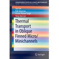 thumbnail image 1 of Thermal Transport in Oblique Finned Micro/Minichannels, (Paperback), 1 of 1
