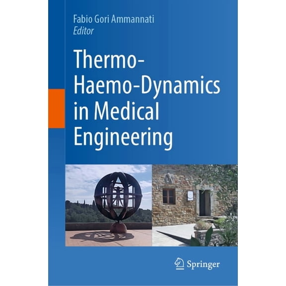 Thermo-Haemo-Dynamics in Medical Engineering, (Hardcover)