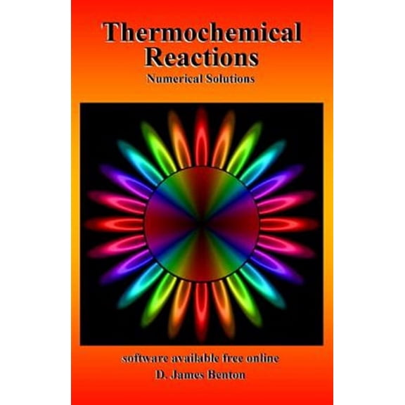Thermochemical Reactions: Numerical Solutions (Paperback)