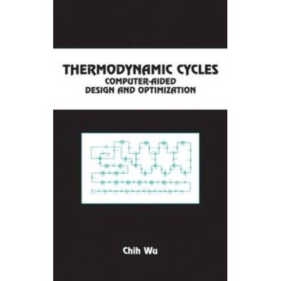 Thermodynamic Cycles: Computer-Aided Design and Optimization, (Hardcover)
