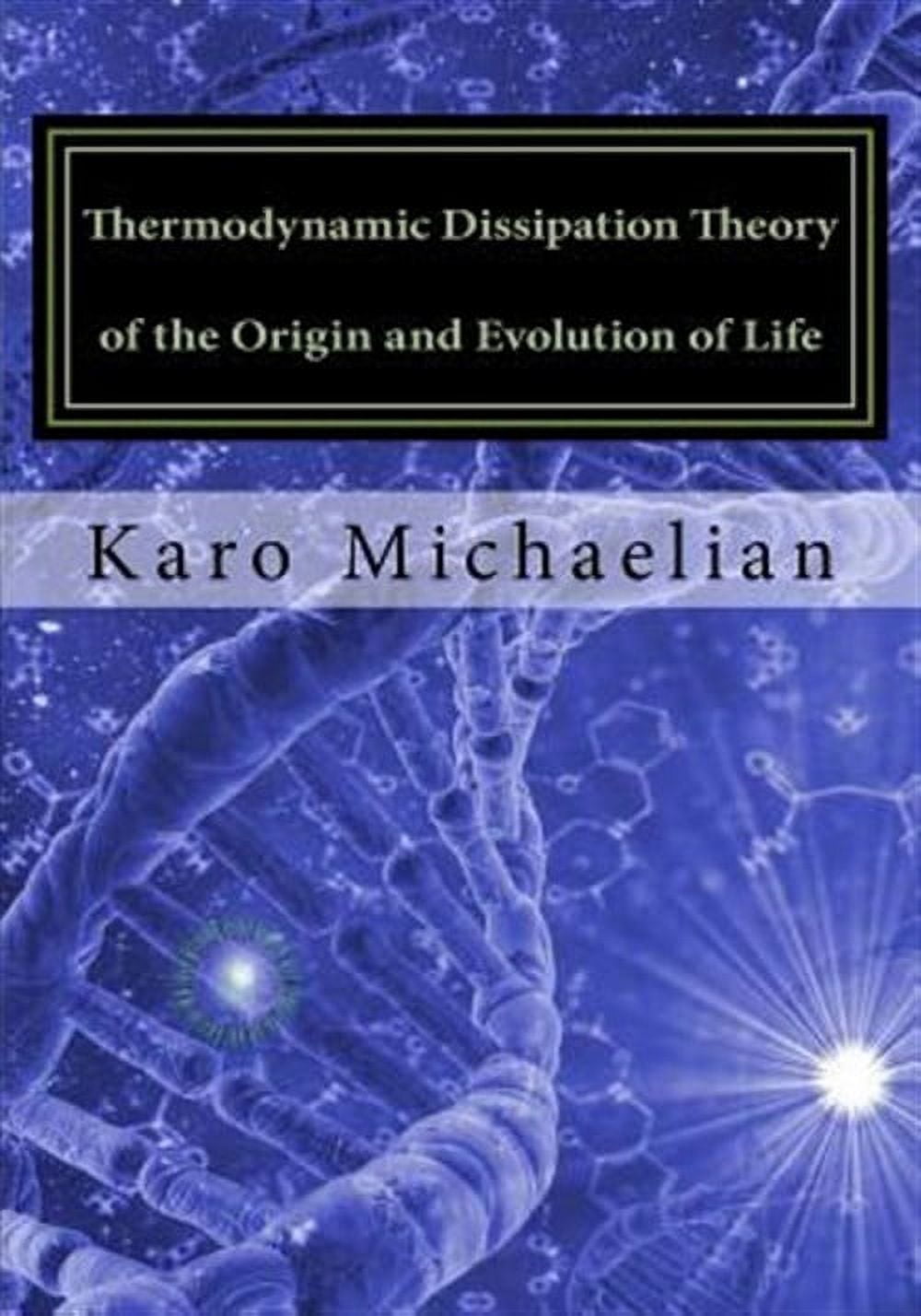Thermodynamic Dissipation Theory of the Origin and Evolution of Life ...