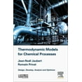 thumbnail image 1 of Thermodynamic Models for Chemical Engineering: Design, Develop, Analyse and Optimize, (Hardcover), 1 of 1