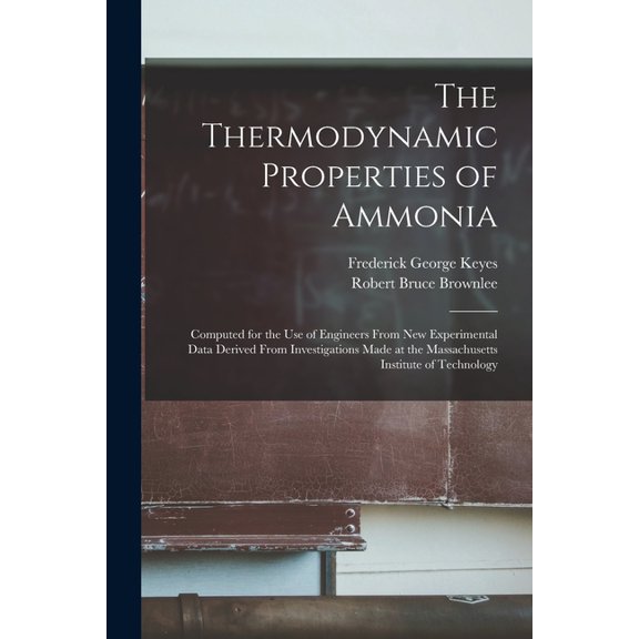 The Thermodynamic Properties of Ammonia, (Paperback)