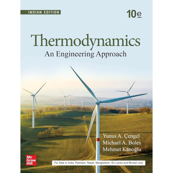 Thermodynamics: An Engineering Approach 10th Edition by Yunus A. Cengel, Michael A. Boles & Mehmet Kanoglu (Paperback)
