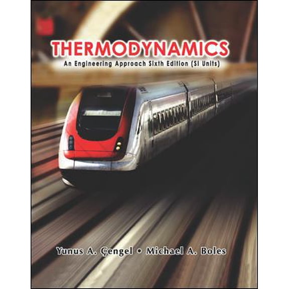 Pre-Owned Thermodynamics: An Engineering Approach Sixth Edition (SI Units) (Paperback) 0071257713 9780071257718