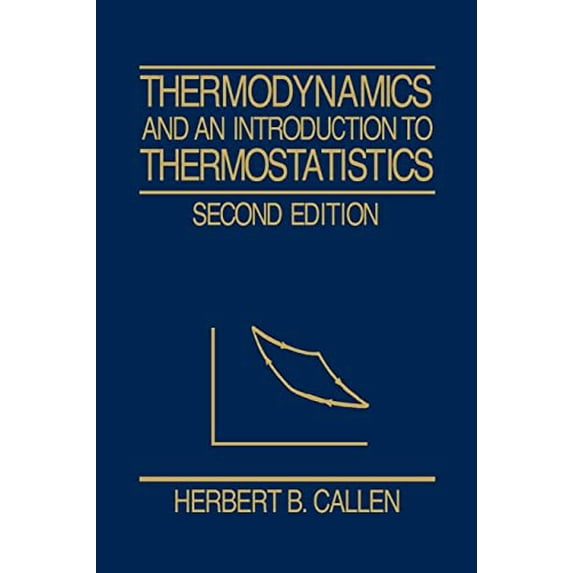 Pre-Owned Thermodynamics and an Introduction to Thermostatistics (Paperback) 0471862568 9780471862567