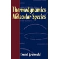 thumbnail image 1 of Thermodynamics of Molecular Species, (Hardcover), 1 of 1