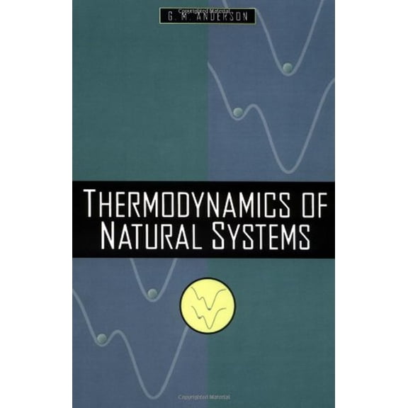 Pre-Owned Thermodynamics of Natural Systems (Paperback) 0471109436 9780471109433