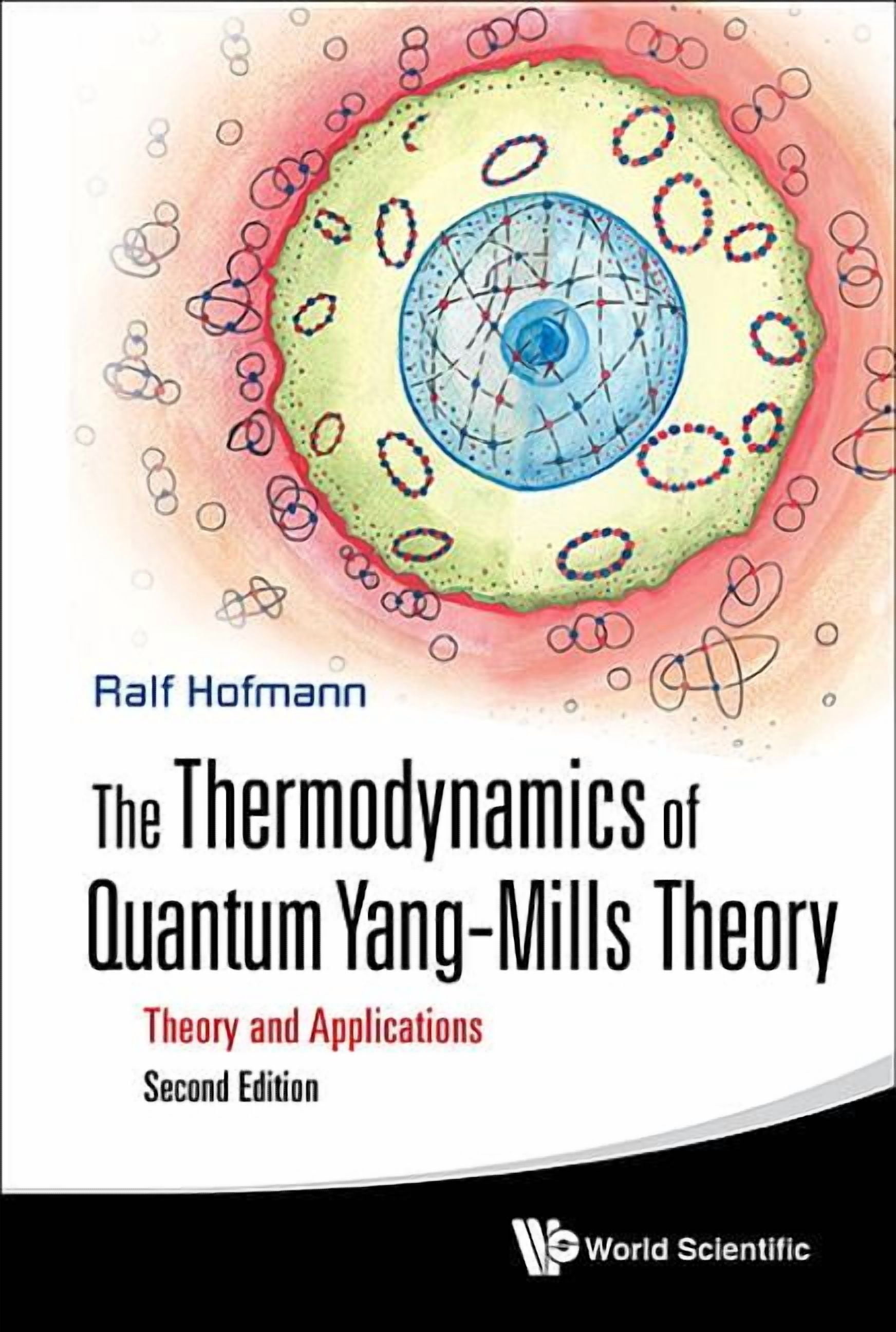 Thermodynamics of Quantum Yang-Mills Theory, The: Theory and ...