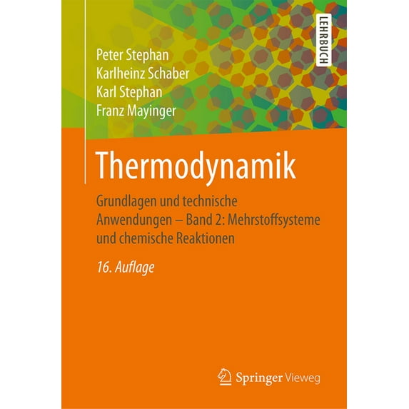 Thermodynamik: Grundlagen Und Technische Anwendungen - Band 2: Mehrstoffsysteme Und Chemische Reaktionen, (Paperback)
