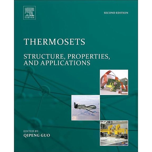 Thermosets: Structure, Properties, and Applications, (Hardcover)