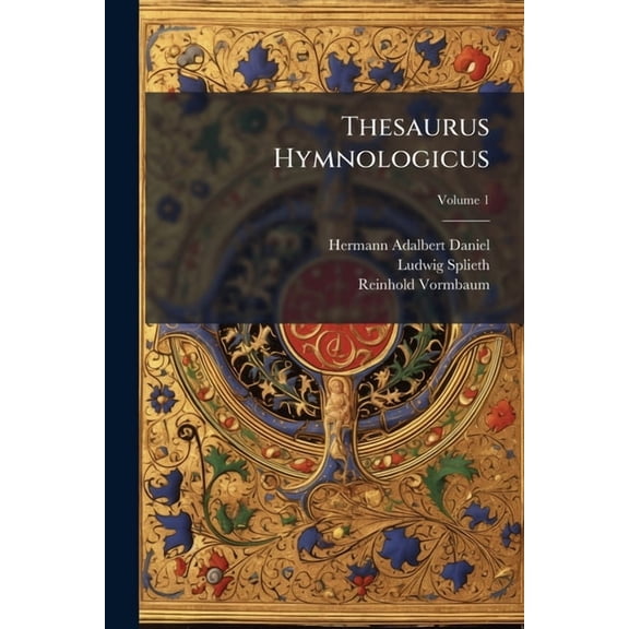 Thesaurus Hymnologicus, (Paperback)