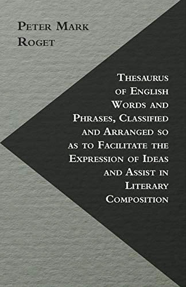 Thesaurus Of English Words And Phrases, Classified And Arranged So As