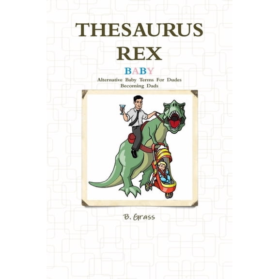 Thesaurus Rex: Baby, (Paperback)