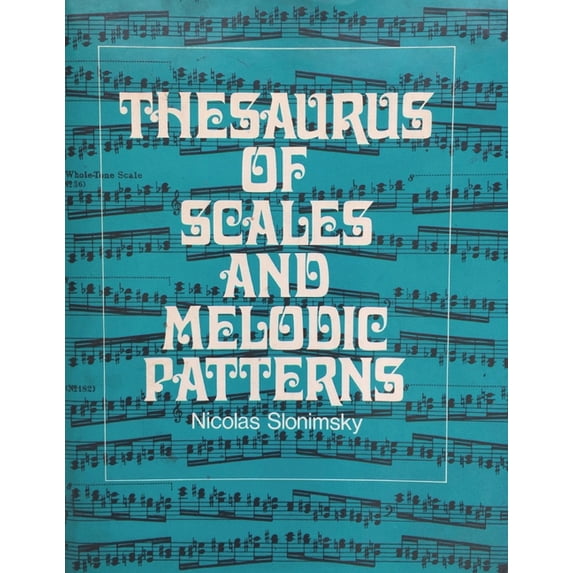 Thesaurus of Scales and Melodic Patterns, (Paperback)