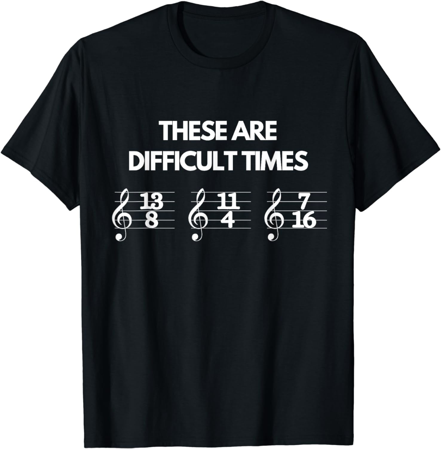 These Are Difficult Times Music Sheet Band Orchestra Gift T-Shirt ...