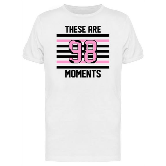 These Are Moments 98 Graphic Tee Men's -Image by Shutterstock
