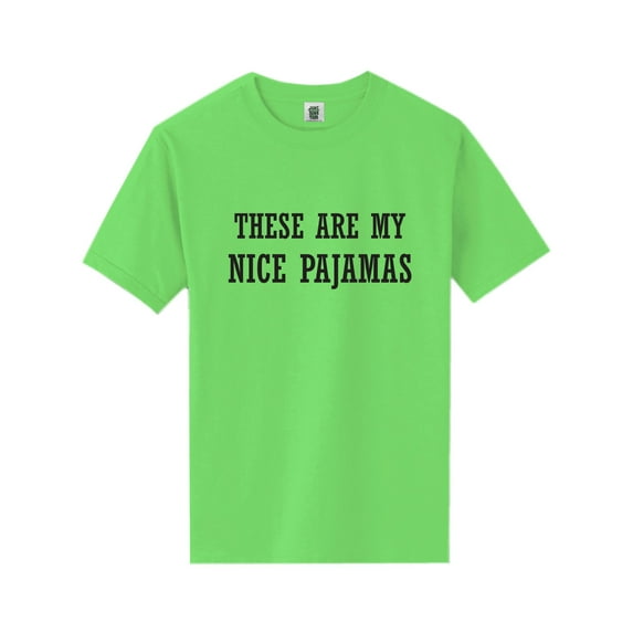 These Are My Nice Pajamas Short Sleeve Neon T-Shirt