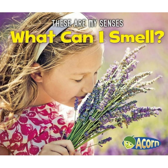 These Are My Senses What Can I Smell?, (Paperback)