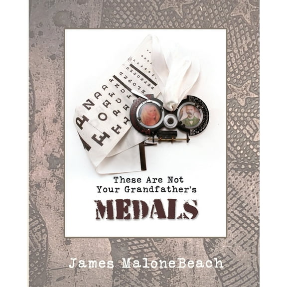 These Are Not Your Grandfather's Medals, (Paperback)