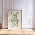 Positive Action Posteers These Are the Good Old Days Motivational, Trendy Girly Wall, Positive ...