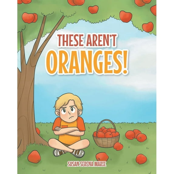 These Aren't Oranges! (Paperback)