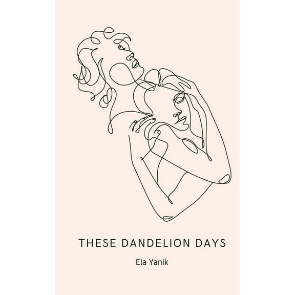 These Dandelion Days, (Paperback)