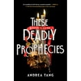 thumbnail image 1 of Andrea Tang: These Deadly Prophecies (Paperback), 1 of 2