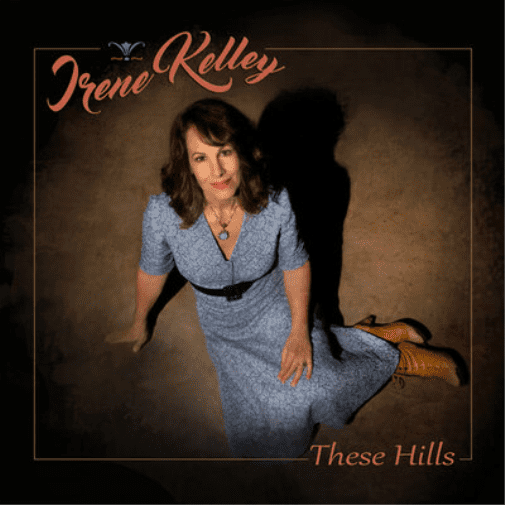 Irene Kelley These Hills (CD) Album