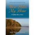 thumbnail image 1 of These Hills, My Home: A Buffalo River Story (Paperback), 1 of 1