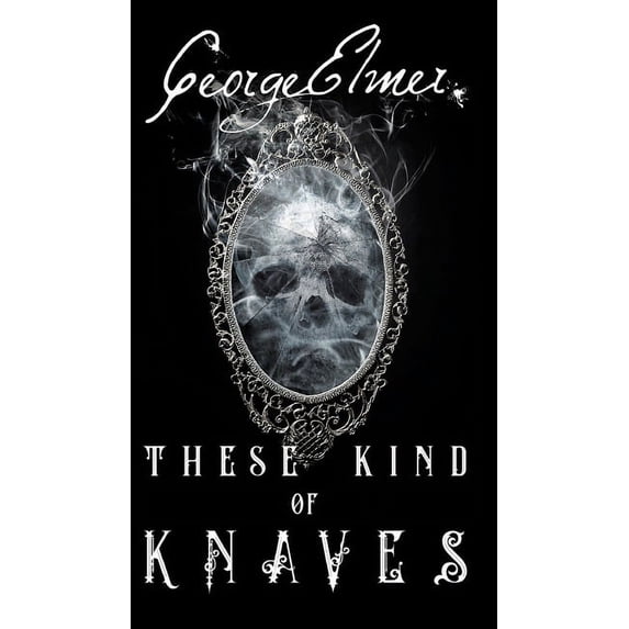 These Kind of Knaves (Hardcover)