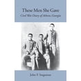 thumbnail image 1 of These Men She Gave: Civil War Diary of Athens, Georgia, (Paperback), 1 of 1