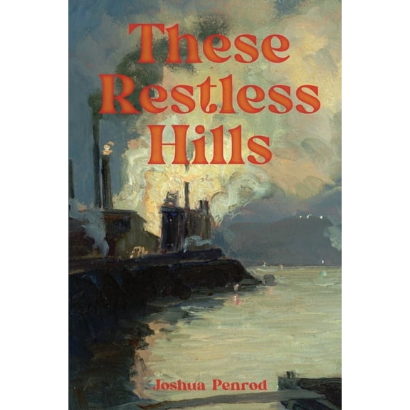 These Restless Hills, (Paperback)
