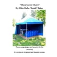 thumbnail image 1 of 'These Sacred Chairs' by Josiah: Sacred Chair  Josiahs Books   Paperback  1511856785 9781511856782 Mr. Rufus Josiah Baker, Rufus 'Josiah' Baker, 1 of 1
